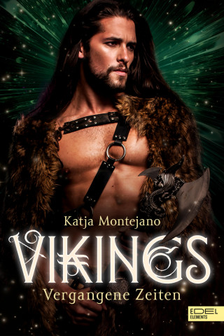 Katja Montejano: Vikings - Vergangene Zeiten