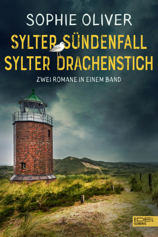 Sophie Oliver: Sylter Sündenfall / Sylter Drachenstich