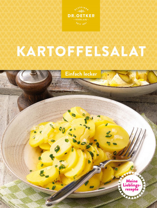 Dr. Oetker: Meine Lieblingsrezepte: Kartoffelsalate