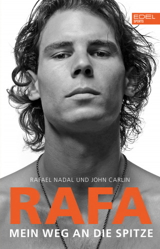 Rafael Nadal, John Carlin: RAFA
