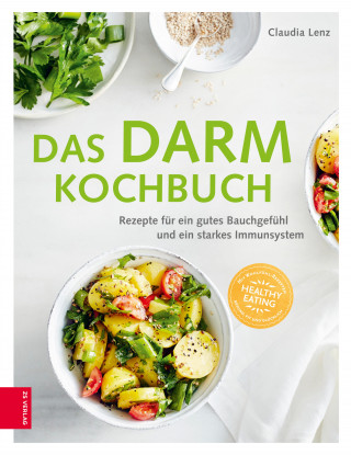 Claudia Lenz: Das Darm-Kochbuch