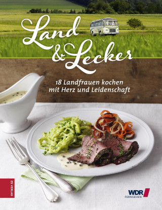 Die Landfrauen: Land & Lecker