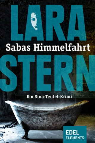 Lara Stern: Sabas Himmelfahrt