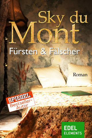 Sky du Mont: Fürsten & Fälscher