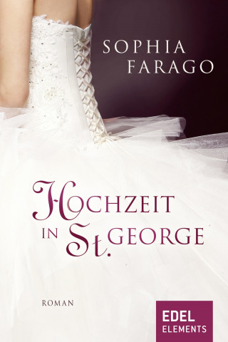 Sophia Farago: Hochzeit in St. George