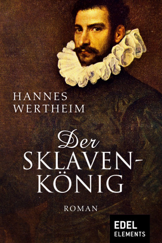 Hannes Wertheim: Der Sklavenkönig