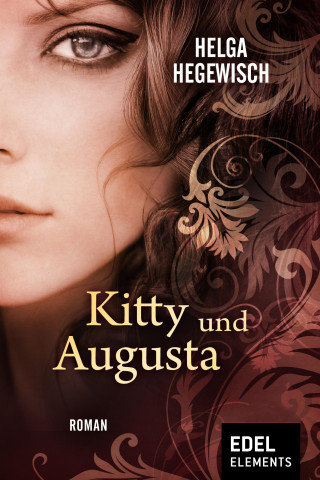 Helga Hegewisch: Kitty und Augusta