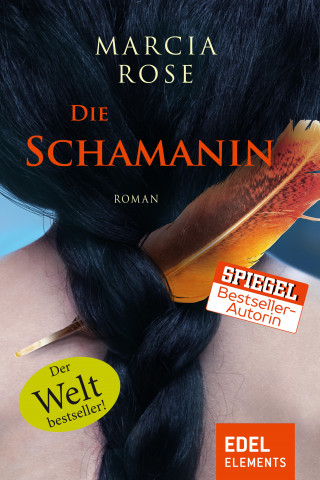 Marcia Rose: Die Schamanin