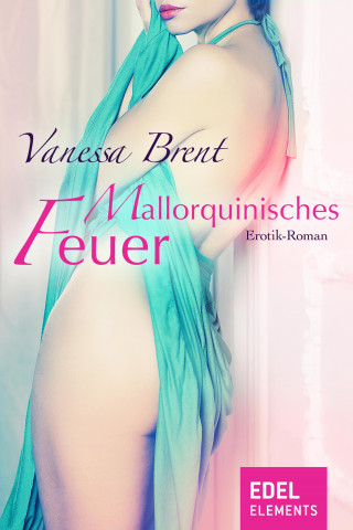 Vanessa Brent: Mallorquinisches Feuer