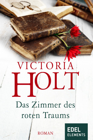 Victoria Holt: Das Zimmer des roten Traums