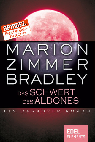 Marion Zimmer Bradley: Das Schwert des Aldones