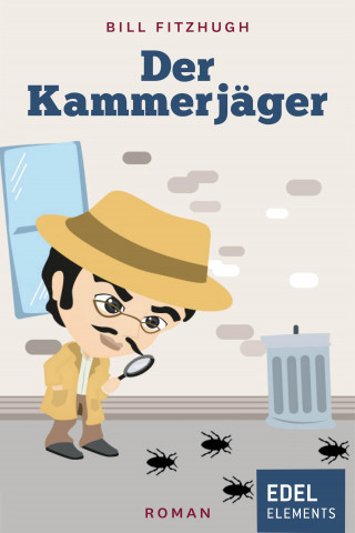 Bill Fitzhugh: Der Kammerjäger