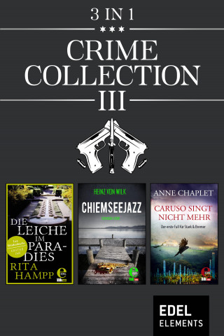 Rita Hampp, Heinz von Wilk, Anne Chaplet: Crime Collection III