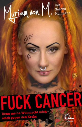 Myriam von M., Sascha Hoffmann: Fuck Cancer