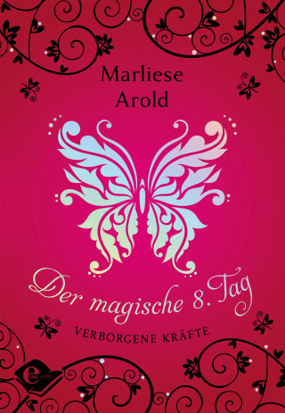Marliese Arold: Der magische 8. Tag (Band 1)