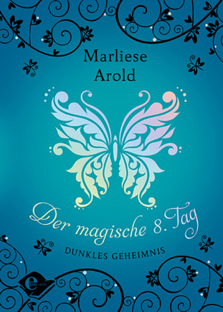 Marliese Arold: Der magische achte Tag (Band 2)