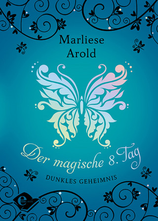 Marliese Arold: Der magische 8. Tag (Band 2)