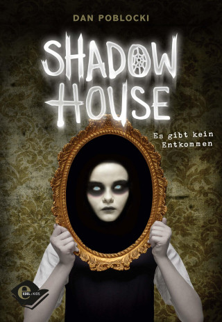 Dan Poblocki: Shadow House