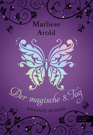 Marliese Arold: Der magische achte Tag (Band 4)