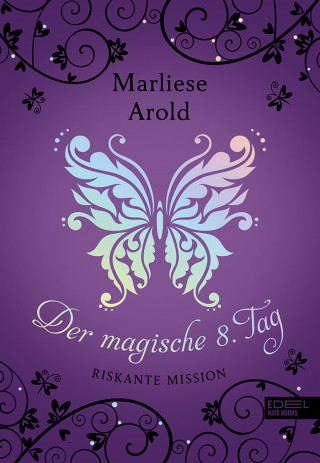 Marliese Arold: Der magische 8. Tag (Band 4)