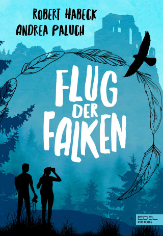 Robert Habeck, Andrea Paluch: Flug der Falken