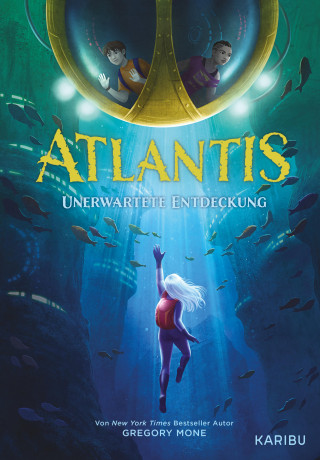 Gregory Mone: Atlantis (Band 1) - Unerwartete Entdeckung