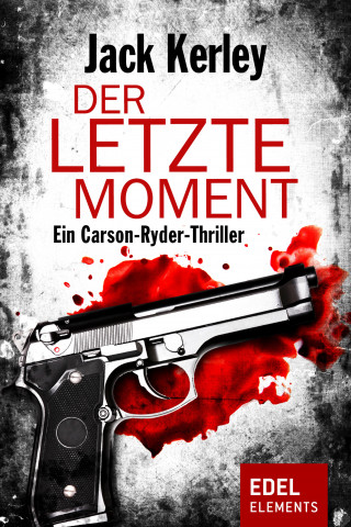 Jack Kerley: Der letzte Moment