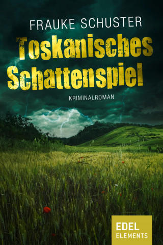 Frauke Schuster: Toskanisches Schattenspiel