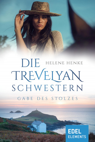 Helene Henke: Die Trevelyan-Schwestern: Gabe des Stolzes