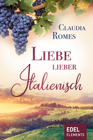 Claudia Romes: Liebe lieber italienisch