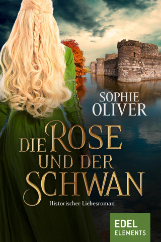 Sophie Oliver: Die Rose und der Schwan