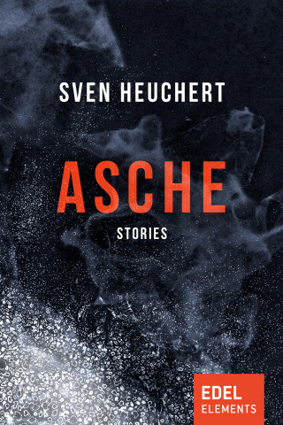 Sven Heuchert: Asche