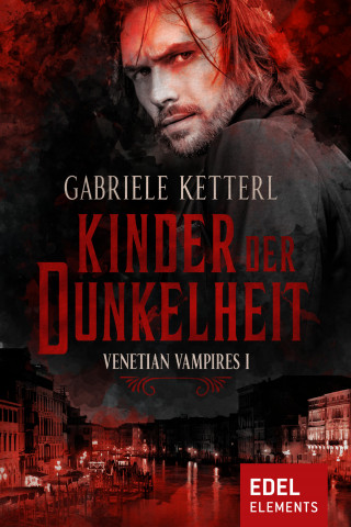 Gabriele Ketterl: Kinder der Dunkelheit