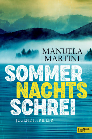 Manuela Martini: Sommernachtsschrei