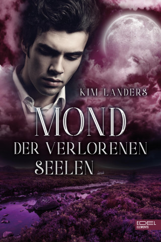 Kim Landers: Mond der verlorenen Seelen