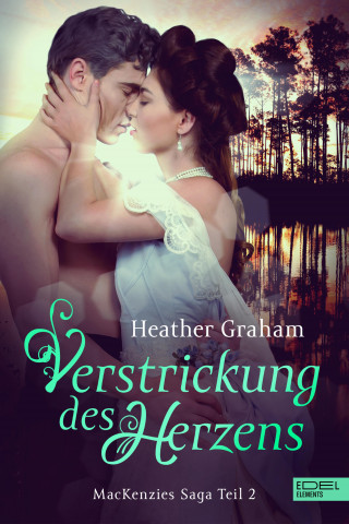 Heather Graham: Verstrickung des Herzens