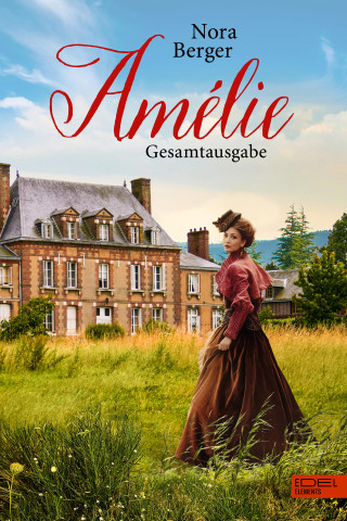 Nora Berger: Amélie - Gesamtausgabe