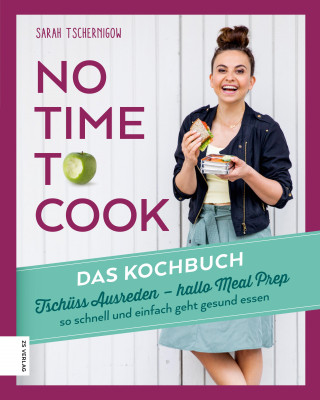 Sarah Tschernigow: No time to cook