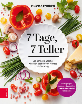 essen&trinken, ZS-Team: 7 Tage, 7 Teller