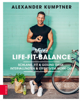 Alexander Kumptner: Meine Life-Fit-Balance