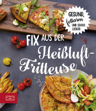 ZS-Team: Fix aus der Heißluftfritteuse