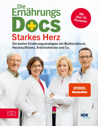 Jörn Klasen, Anne Fleck, Matthias Riedl, Silja Schäfer: Die Ernährungs-Docs - Starkes Herz