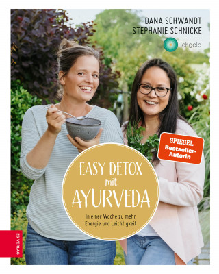 Dana Schwandt, Stephanie Schnicke: Easy Detox mit Ayurveda