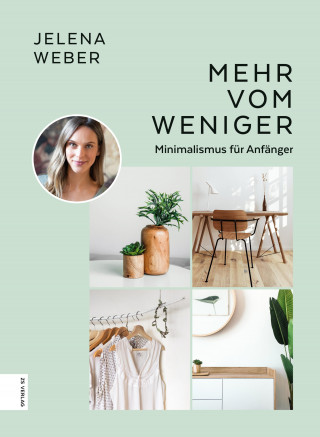 Jelena Weber: Mehr vom Weniger