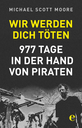 Michael Scott Moore: Wir werden dich töten