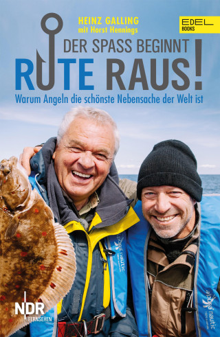 Heinz Galling, Horst Hennings: Rute raus, der Spaß beginnt