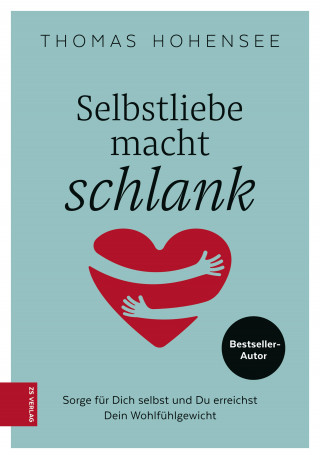 Thomas Hohensee: Selbstliebe macht schlank