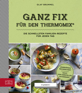 Olaf Brummel: Ganz Fix für den Thermomix