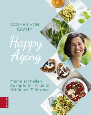 Dagmar von Cramm: Happy Aging