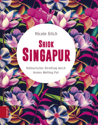 Nicole Stich: Shiok Singapur